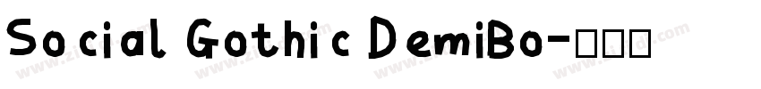 Social Gothic DemiBo字体转换